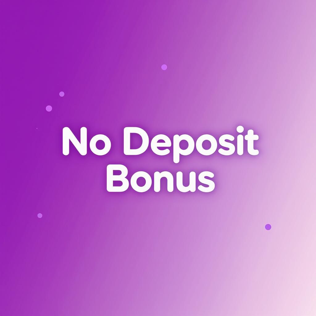 No Deposit Bonus